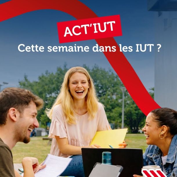 Projets, événements, réussites étudiantes et partenariats : plongez au cœur de la vie des IUT 🚀🎓🤝✨📚