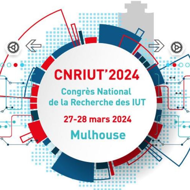 Le Congrès National de la Recherche des IUT organisé à Mulhouse en 2024