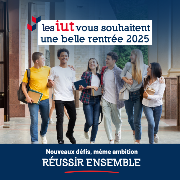 Les IUT vous souhaitent une excellente rentrée 2025 !🎓✨