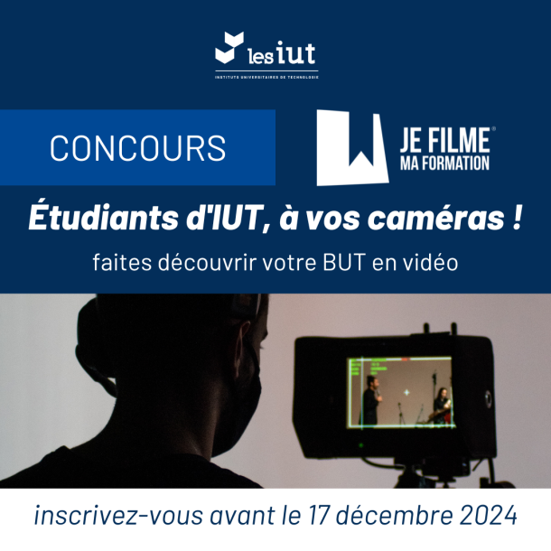 🎥 CONCOURS / JE FILME MA FORMATION : Étudiants d&rsquo;IUT, à vos caméras !